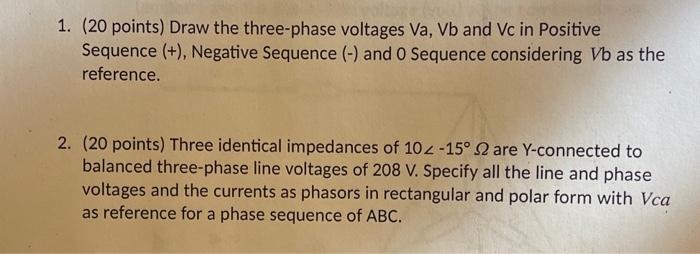 Solved 20 Points Draw The Three Phase Voltages Vavb And 