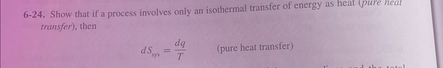 Solved 6-24. ﻿Show that if a process involves only an | Chegg.com