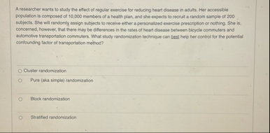 Solved A researcher wants to study the effect of regular | Chegg.com