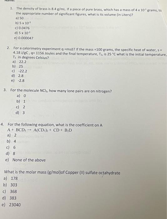 Solved 1. The density of brass is 8.4 g/mL. If a piece of