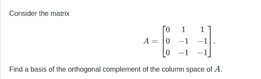 Solved Consider the matrixA=[0110-1-10-1-1].Find a basis of | Chegg.com
