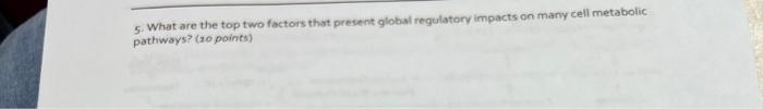 Solved 5. What are the top two factors that present global | Chegg.com