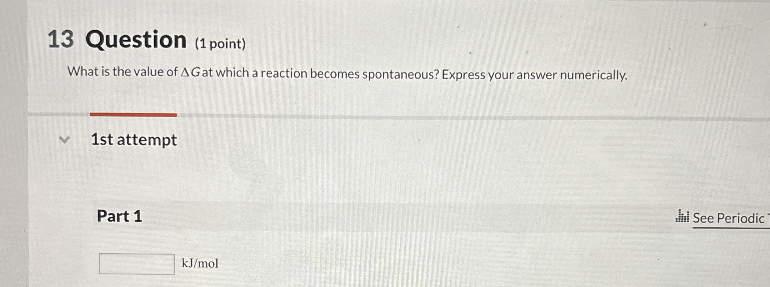 Solved 13 ﻿Question (1 ﻿point)What is the value of ΔG ﻿at | Chegg.com