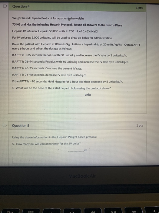 Solved Question 4 1 pts Weight based Heparin Protocol for a | Chegg.com