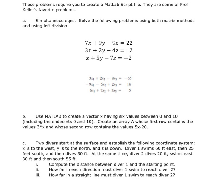 Solved These problems require you to create a MatLab Script | Chegg.com