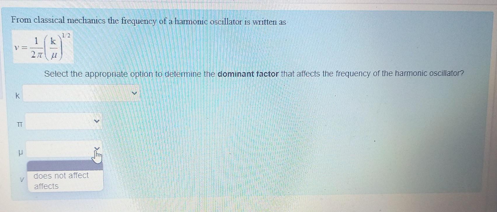 Solved From classical mechanics the frequency of a harmonic | Chegg.com