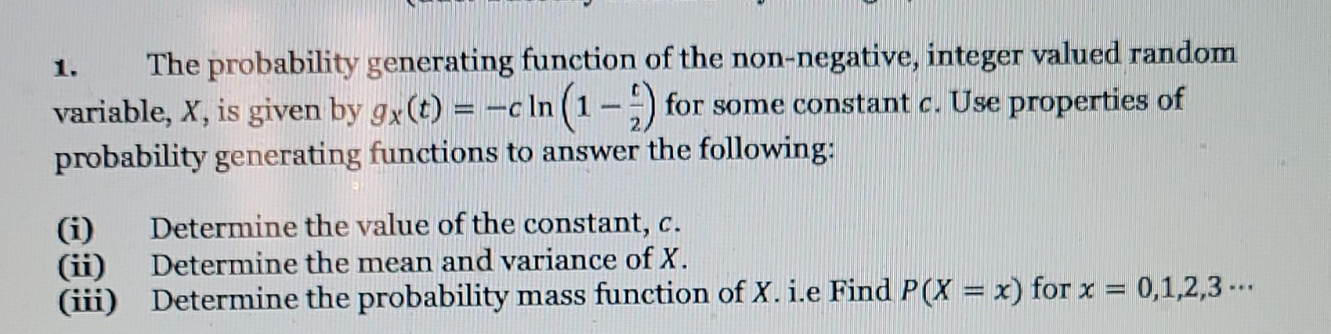 Solved 1. The probability generating function of the | Chegg.com