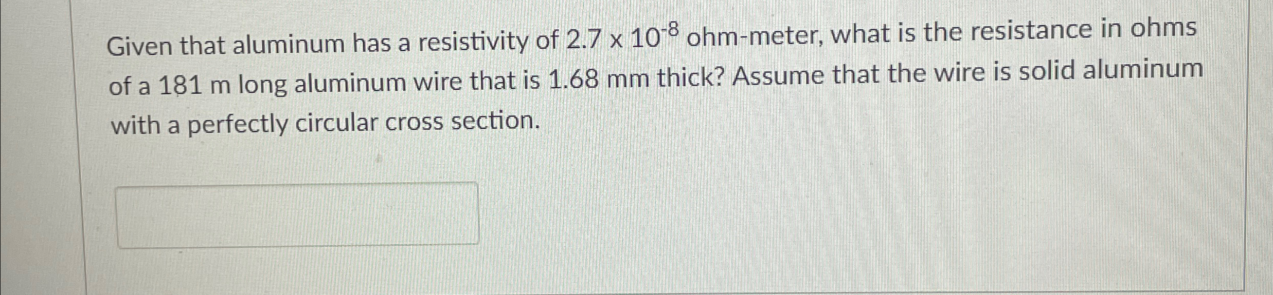 Solved Given that aluminum has a resistivity of | Chegg.com