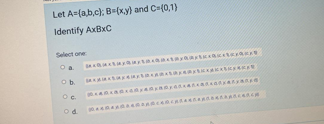 Solved Let A={a,b,c};B={x,y} ﻿and C={0,1} ﻿Identify | Chegg.com