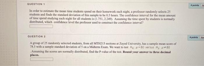 Solved QUESTION 1 4 points In order to estimate the mean | Chegg.com