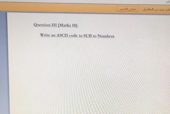 Solved Question 11 Marks 101: Write an ASCII code to SUB to | Chegg.com