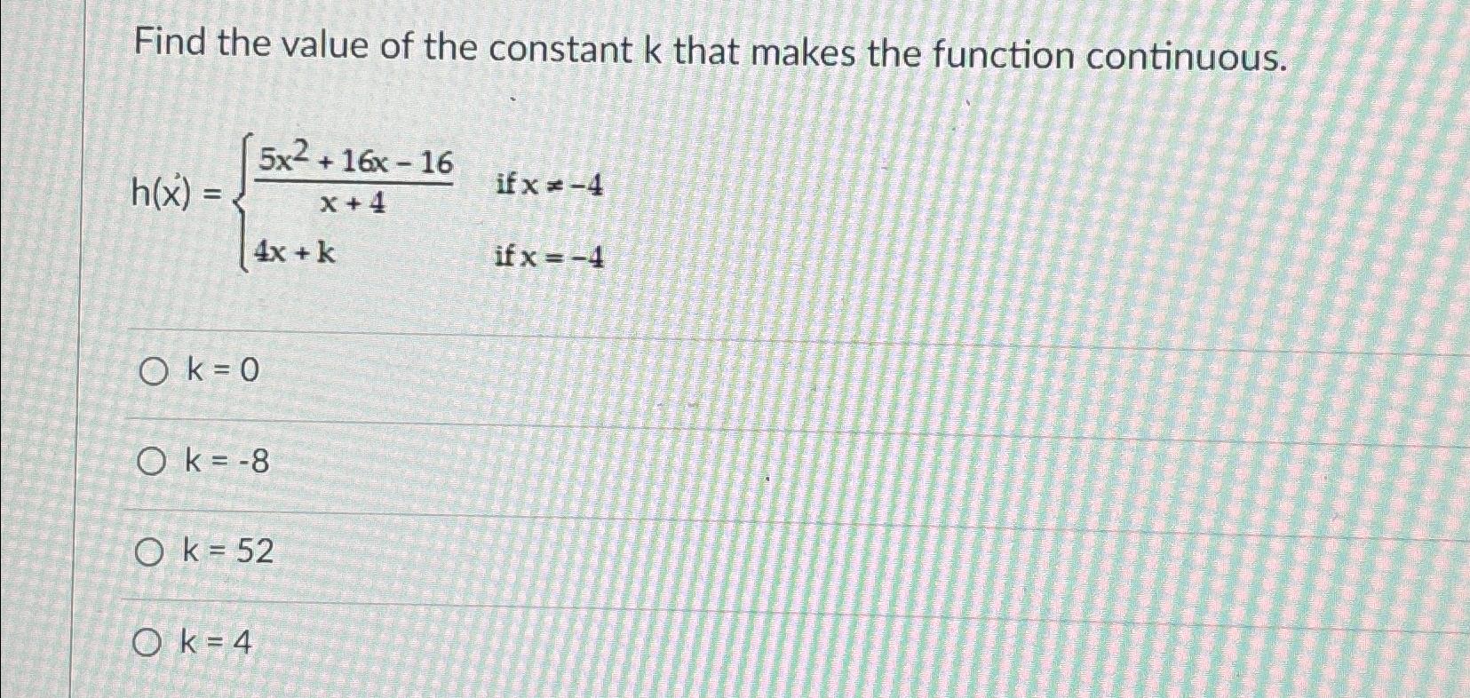 Solved Find the value of the constant k ﻿that makes the | Chegg.com