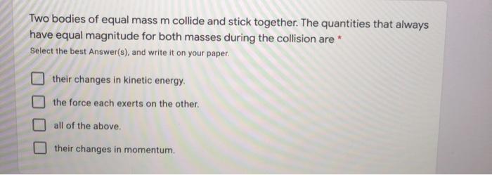 Solved Two bodies of equal mass m collide and stick | Chegg.com