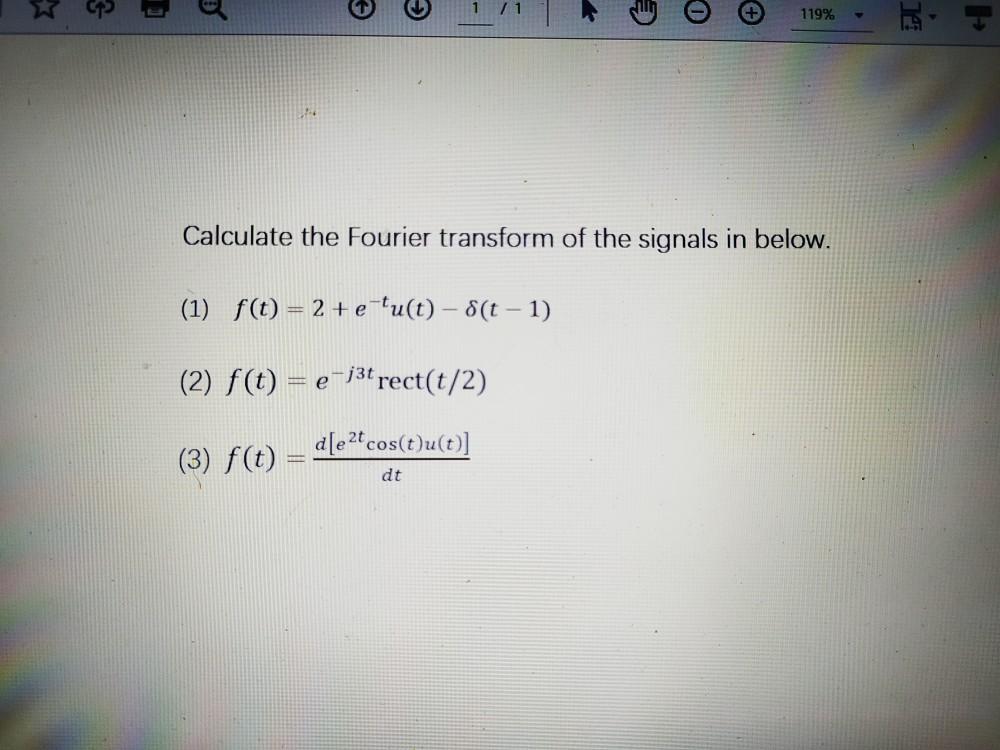 Solved W po 0 119% Calculate the Fourier transform of the | Chegg.com