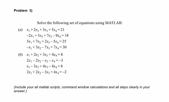 Solved Problem 3) Solve the following set of equations using | Chegg.com