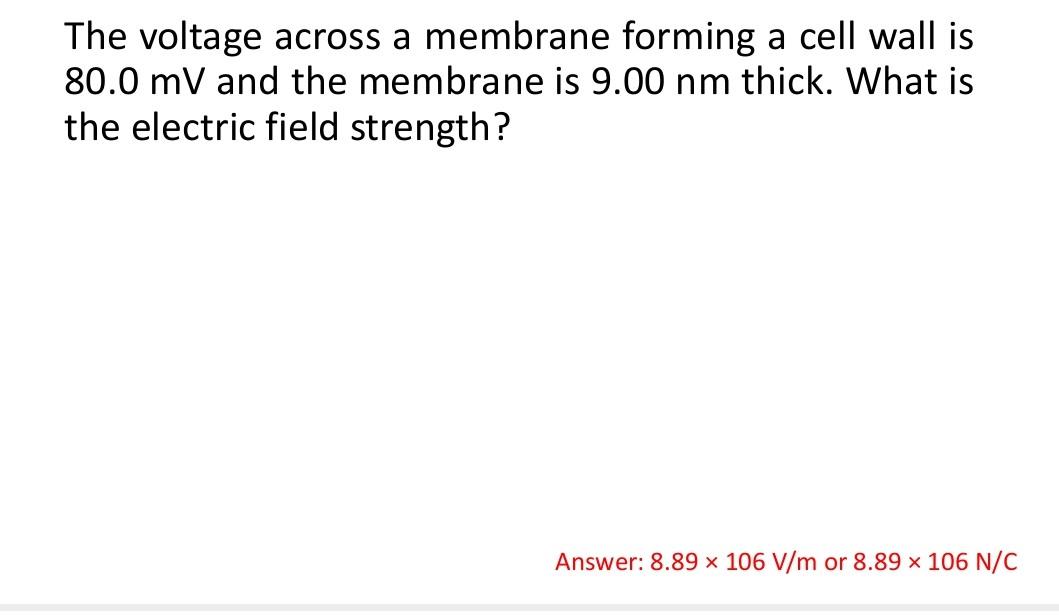 Solved The voltage across a membrane forming a cell wall is | Chegg.com