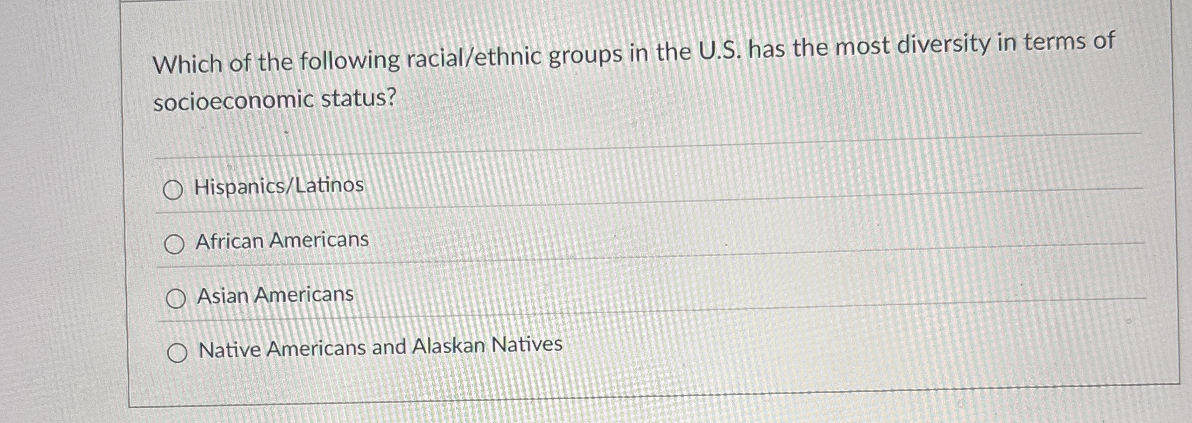 Solved Which of the following racial/ethnic groups in the