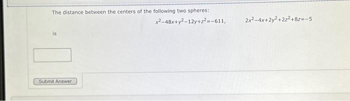 Solved The distance between the centers of the following two | Chegg.com