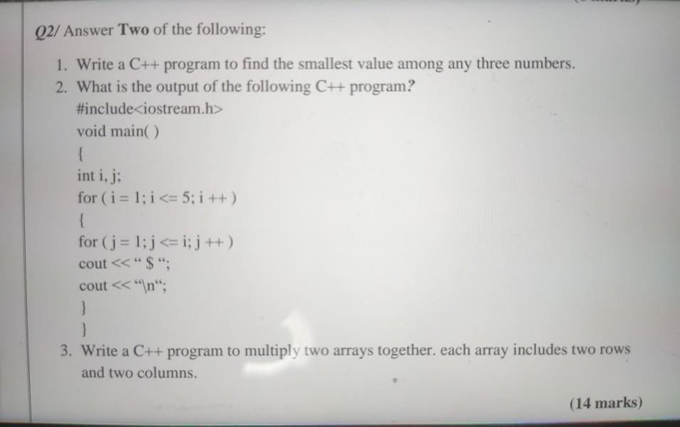 Solved Q2/ Answer Two of the following: 1. Write a C++ | Chegg.com