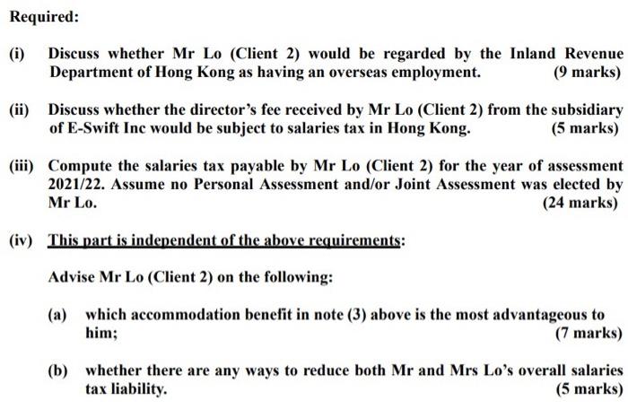 Required: (i) Discuss whether Mr Lo (Client 2) would be regarded by the Inland Revenue Department of Hong Kong as having an o