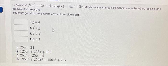 Solved 1 Point Let F X 5x 4 And G X 5x2 5x Match The