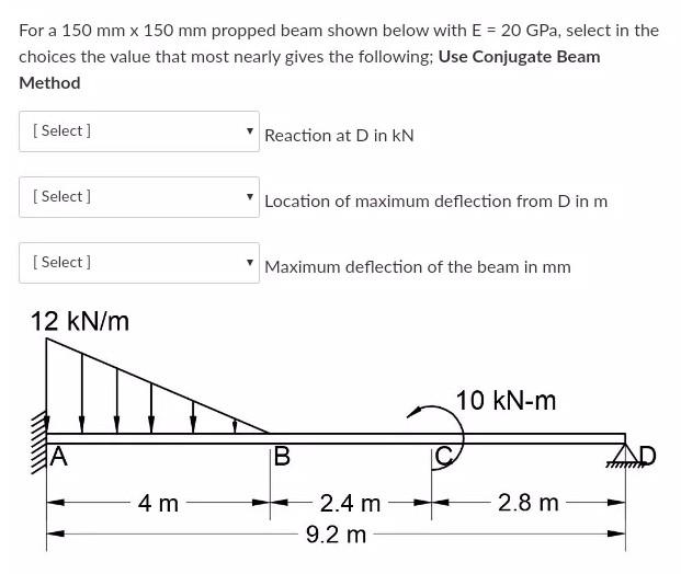 Solved For a 150 mm x 150 mm propped beam shown below with E | Chegg.com