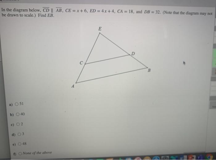 Solved In the diagram below, CD | AB, CE = x+6, ED = 4x+4, | Chegg.com