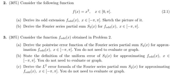 Solved 2. (30%) Consider the following function f(x) - 32, | Chegg.com
