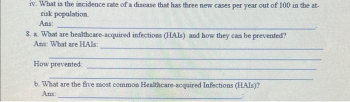 Solved iv. What is the incidence rate of a disease that has | Chegg.com
