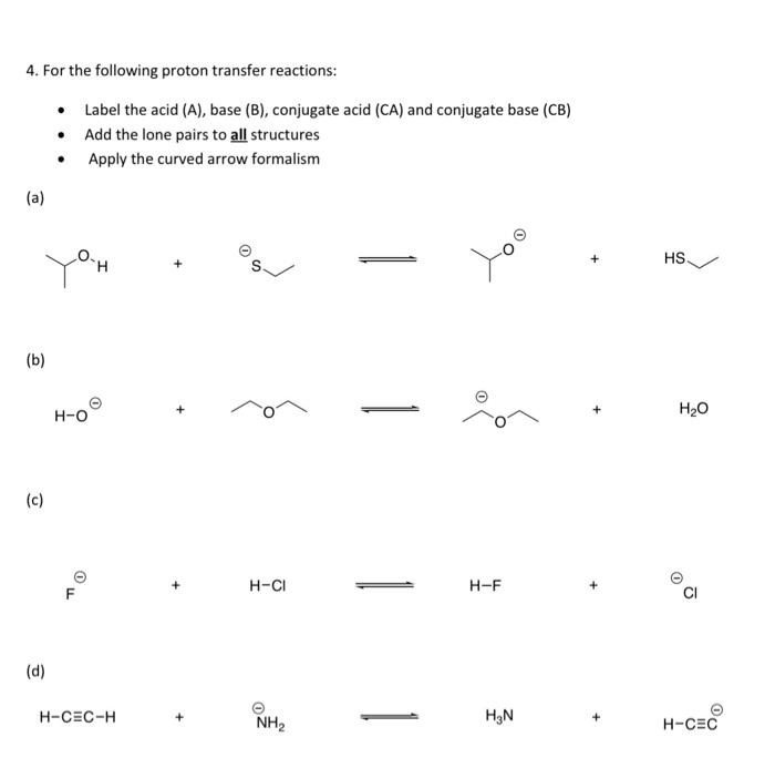 Solved 4. For The Following Proton Transfer Reactions: • | Chegg.com