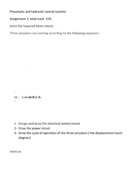 Pneumatic and hydraulic control systems Assignment 1,