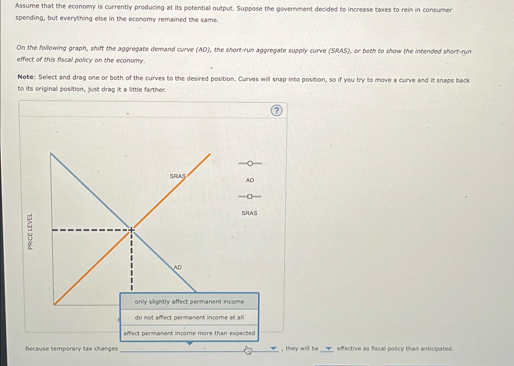 Solved Assume That The Economy Is Currently Producing At Its | Chegg.com