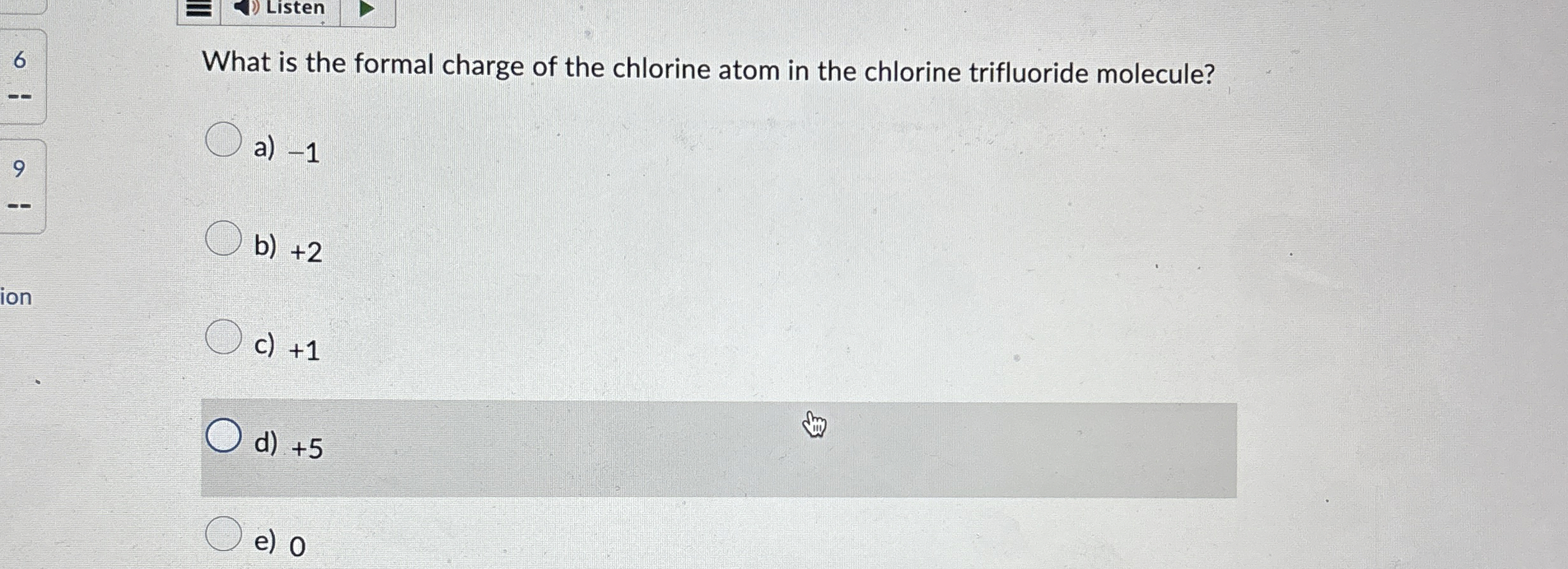 Solved What is the formal charge of the chlorine atom in the