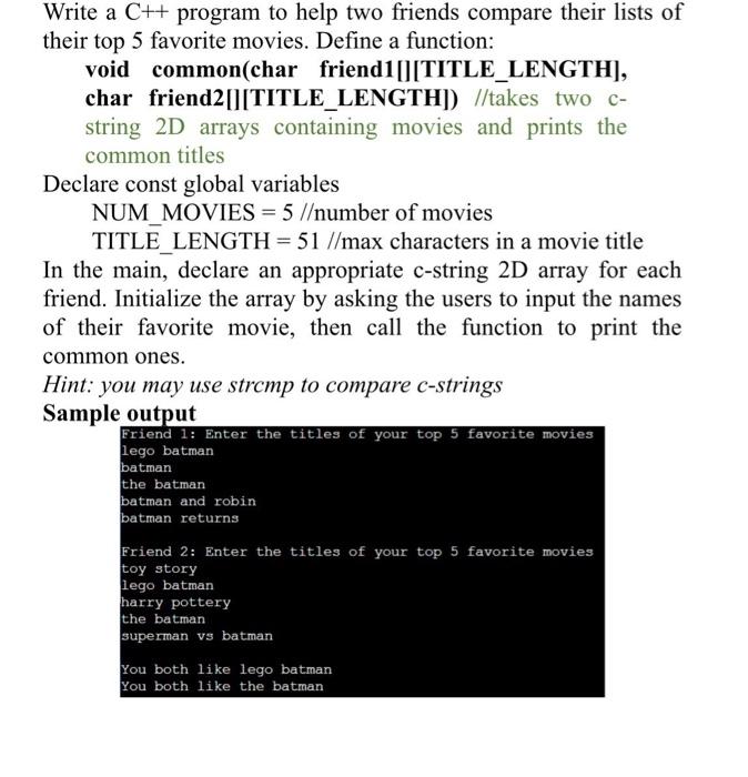 Solved Write a C++ program to help two friends compare their | Chegg.com