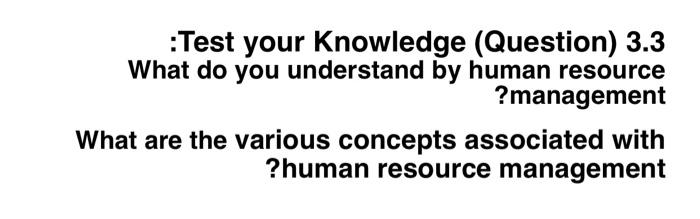 Solved :Test your Knowledge (Question) 3.3 What do you | Chegg.com