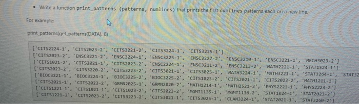 Solved Write a function print_patterns (patterns, numlines) | Chegg.com