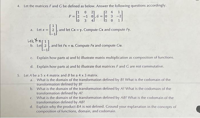 Solved 4. Let the matrices F and G be defined as below. | Chegg.com