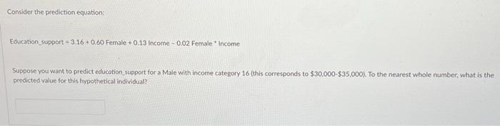 Solved Consider the prediction equation: Education support | Chegg.com