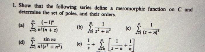 Solved 1. Show that the following series define a | Chegg.com