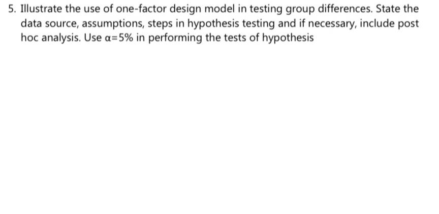 Solved Illustrate the use of one-factor design model in | Chegg.com