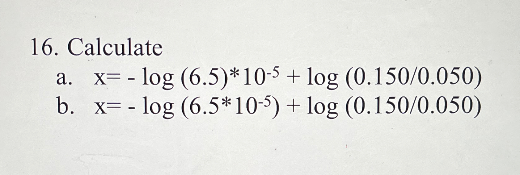 solved-calculatea-x-log-6-5-10-5-log-0-1500-050-b-x-lo-chegg