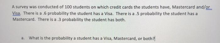 Solved A survey was conducted of 100 students on which | Chegg.com