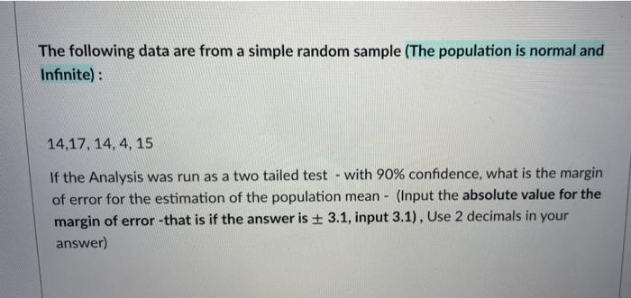 Solved The following data are from a simple random sample | Chegg.com