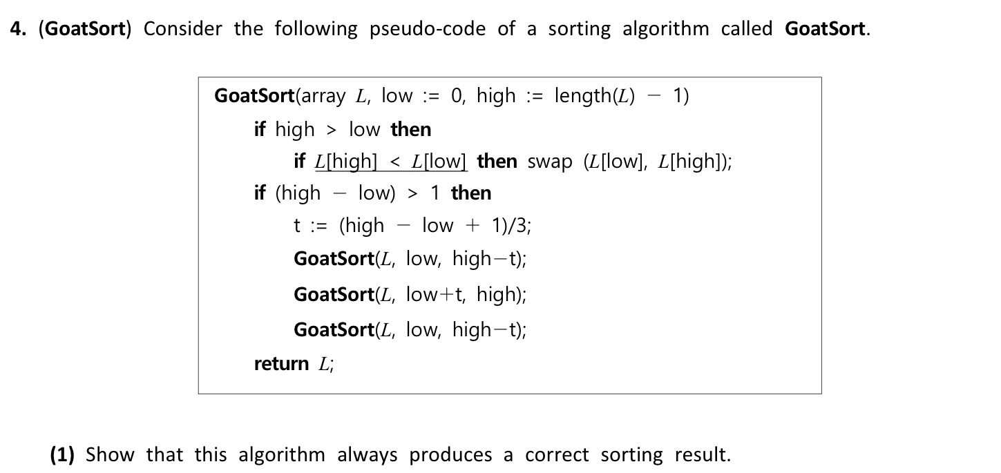 Solved (GoatSort) ﻿Consider the following pseudo-code of a | Chegg.com