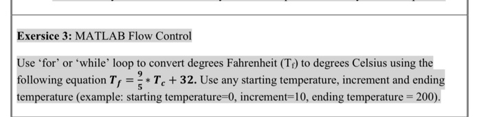 Solved Exersice 3: MATLAB Flow Control Use 'for' or 'while' | Chegg.com