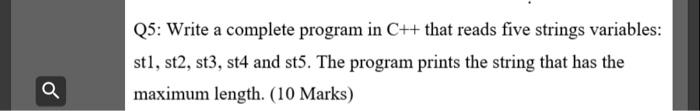 Solved Q5: Write a complete program in C++ that reads five | Chegg.com