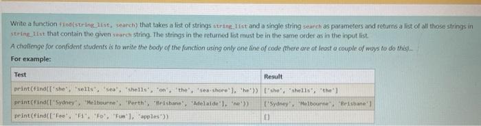 Solved Write a function (string_list, search that takes a | Chegg.com