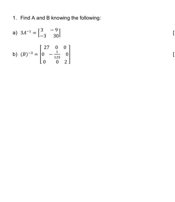 Solved 1. Find A and B knowing the following: a) | Chegg.com