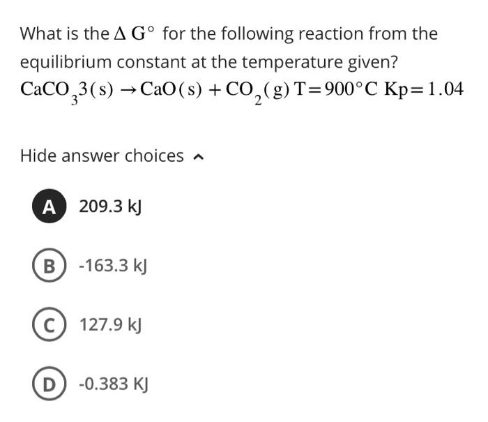 Solved What is the ΔG∘ for the following reaction from the | Chegg.com
