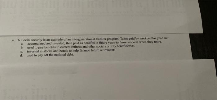 Solved a. 16. Social security is an example of an | Chegg.com